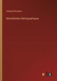 bokomslag Miscellanes bibliographiques