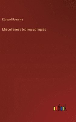 bokomslag Miscellanes bibliographiques