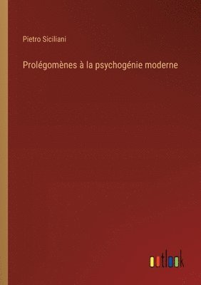 bokomslag Prolgomnes  la psychognie moderne