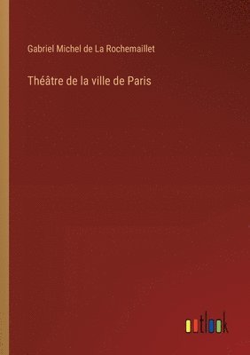 bokomslag Théâtre de la ville de Paris