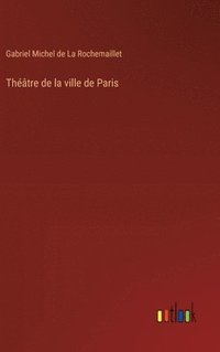 bokomslag Théâtre de la ville de Paris