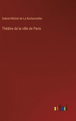 bokomslag Théâtre de la ville de Paris