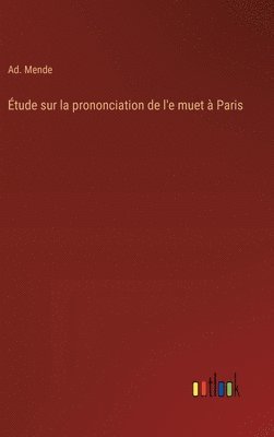 tude sur la prononciation de l'e muet  Paris 1