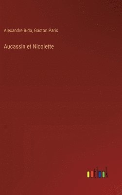 Aucassin et Nicolette 1