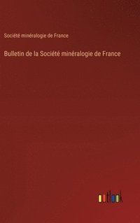 bokomslag Bulletin de la Société minéralogie de France