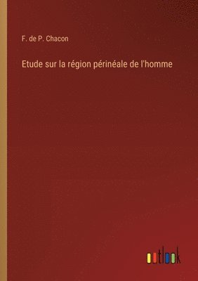 bokomslag Etude sur la région périnéale de l'homme