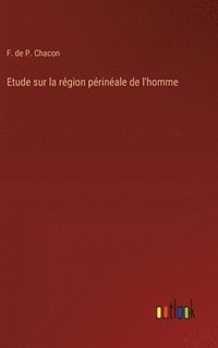 bokomslag Etude sur la rgion prinale de l'homme