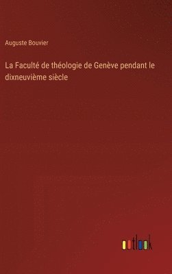 bokomslag Faculté de théologie de Genève pendant le dixneuvième siècle
