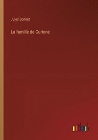 bokomslag La famille de Curione