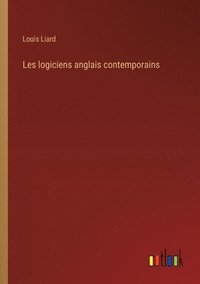 bokomslag Les logiciens anglais contemporains