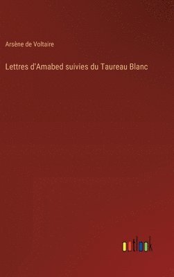 Lettres d'Amabed suivies du Taureau Blanc 1