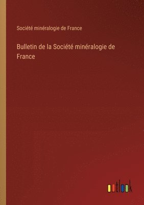 Bulletin de la Socit minralogie de France 1
