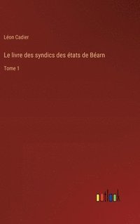 bokomslag livre des syndics des états de Béarn