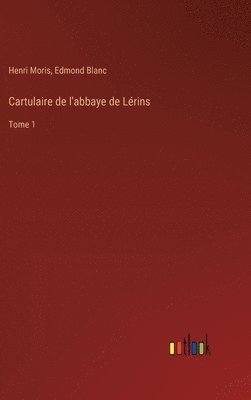 bokomslag Cartulaire de l'abbaye de Lérins