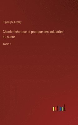 bokomslag Chimie thorique et pratique des industries du sucre