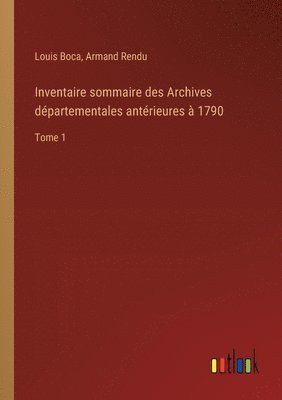 Inventaire sommaire des Archives dpartementales antrieures  1790 1