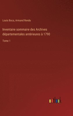 bokomslag Inventaire sommaire des Archives dpartementales antrieures  1790
