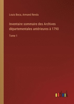 bokomslag Inventaire sommaire des Archives départementales antérieures à 1790