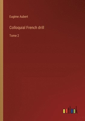 Colloquial French drill