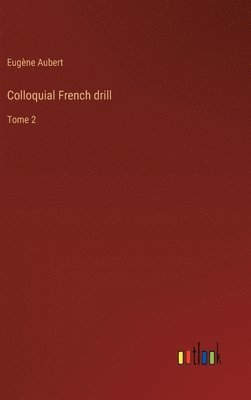 bokomslag Colloquial French drill