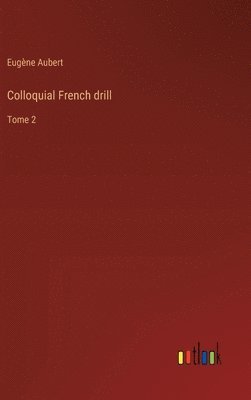 Colloquial French drill