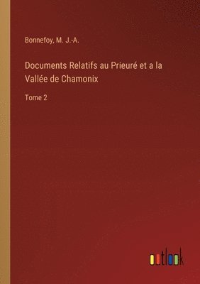 Documents Relatifs au Prieur et a la Valle de Chamonix 1