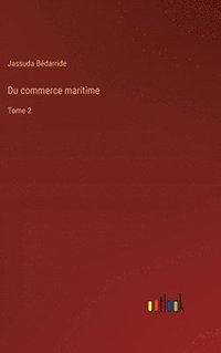 bokomslag Du commerce maritime