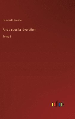 bokomslag Arras sous la rvolution