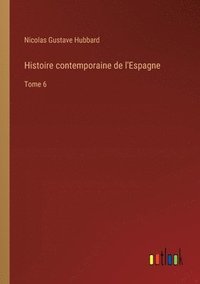 bokomslag Histoire contemporaine de l'Espagne