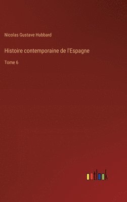 bokomslag Histoire contemporaine de l'Espagne