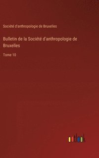 bokomslag Bulletin de la Socit d'anthropologie de Bruxelles