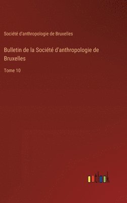 bokomslag Bulletin de la Socit d'anthropologie de Bruxelles