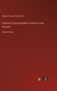 bokomslag Politische Correspondenz Friedrich's des Grossen