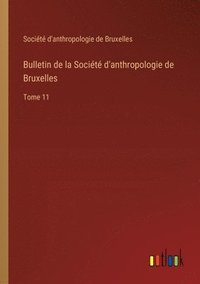 bokomslag Bulletin de la Socit d'anthropologie de Bruxelles