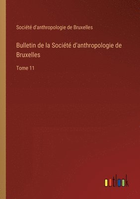 bokomslag Bulletin de la Société d'anthropologie de Bruxelles