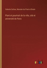 bokomslag Plant et pourtrait de la ville, cit et universit de Paris