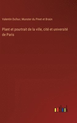 bokomslag Plant et pourtrait de la ville, cit et universit de Paris