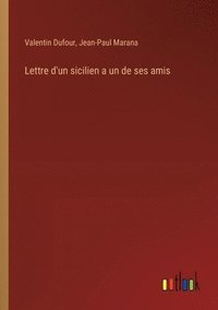 bokomslag Lettre d'un sicilien a un de ses amis