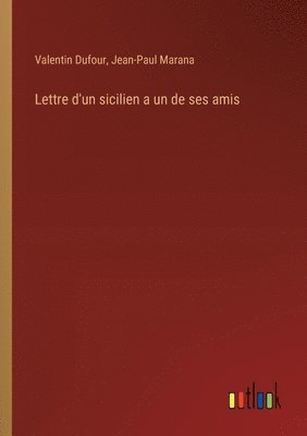 bokomslag Lettre d'un sicilien a un de ses amis