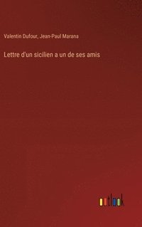 bokomslag Lettre d'un sicilien a un de ses amis