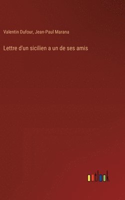 bokomslag Lettre d'un sicilien a un de ses amis