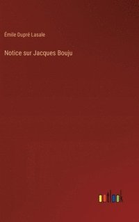 bokomslag Notice sur Jacques Bouju