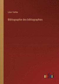 bokomslag Bibliographie des bibliographies
