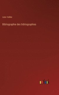 bokomslag Bibliographie des bibliographies