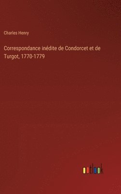 bokomslag Correspondance indite de Condorcet et de Turgot, 1770-1779