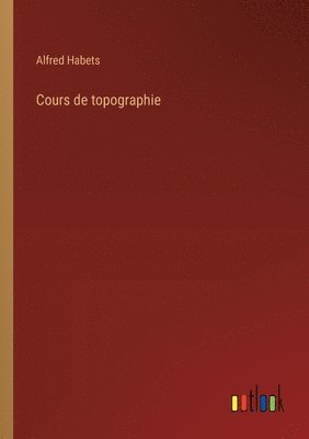 bokomslag Cours de topographie