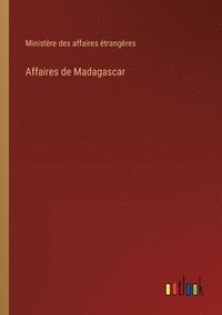 bokomslag Affaires de Madagascar