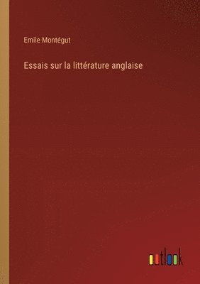 bokomslag Essais sur la littérature anglaise