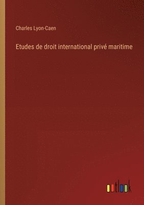 bokomslag Etudes de droit international priv maritime