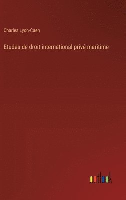 bokomslag Etudes de droit international priv maritime